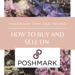 Poshmark Tips and Tricks: How to Buy and Sell on Poshmark, a shopping guide featured by top Orlando fashion blog, Fabulously Overdressed.